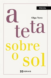 A teta sobre o sol, Olga Novo - XERAIS