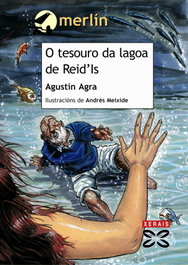 XERAIS, O tesouro da lagoa de Reid ' Is - Agustín Agra