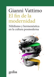 El fin de la modernidad, Gianni Vattimo - GEDISA EDITORIAL