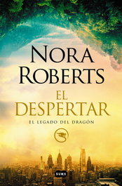 El despertar (El legado del dragón 1), Nora Roberts - SUMA DE LETRAS