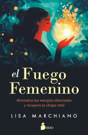 SIRIO EDITORIAL, El fuego femenino, Lisa Marchiano - SIRIO EDITORIAL