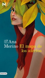 El mapa de los afectos, Ana Merino - DESTINO