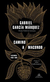 Camino a Macondo, Gabriel García Márquez - RANDOM HOUSE
