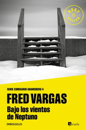 Bajo los vientos de Neptuno, Fred Vargas - DEBOLSILLO