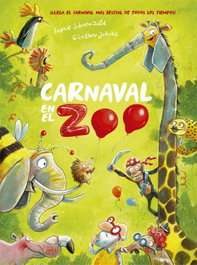 LA GALERA, Carnaval en el zoo, Sophie Schoenwald - TRADICIONES