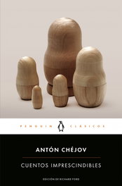 Cuentos imprescindibles, Anton Chéjov - Penguin Clasicos