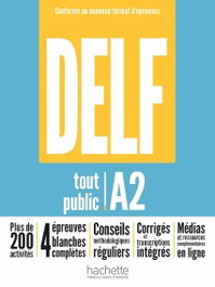 HACHETTE DELF A2 TOUT PUBLIC NOUVEAU FORMAT EPREU, VVAA - HACHETTE