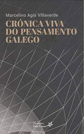 Crónica viva do pensamento galego, Marcelino Agís Villaverde - FUNDACION ISLA COUTO