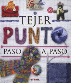 Tejer punto paso a paso, Equipo Tikal - TIKAL EDICIONES
