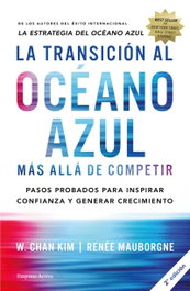 La transición al océano azul, W. Kim Chan - Empresa Activa