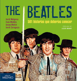 The Beatles. 501 historias que deberías conocer, Jordi Melgosa Olmedo - MILENIO EDITORIAL