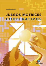 Juegos motrices cooperativos, Jaume Bantula Janot - PAIDOTRIBO