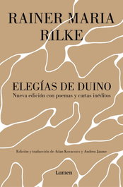 LUMEN, Elegías de Duino: seguido de cartas y poemas inéditos, Rainer Maria Rilke - LUMEN