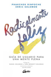 Radicalmente feliz, Daniel Goleman; Tara Bennett-Goleman - GAIA