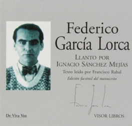 Llanto por Ignacio Sánchez Mejías, Federico García Lorca - VISOR EDITORIAL