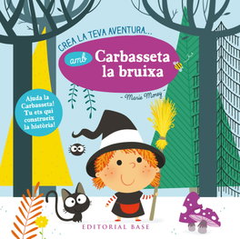 BASE Carbasseta la bruixa, crea la teva aventura...