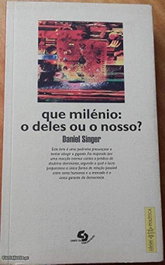 CAMPO DA COMUNICAÇAO, Que milenio: o deles ou o nosso?