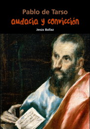 Pablo de Tarso. Audacia y convicción, Pablo De Tarso - CASALS,EDITORIAL S.A.