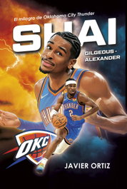 JC CLEMENTINE EDICIONES, Shai Gilgeous-Alexander. El milagro de Oklahoma City Thunder