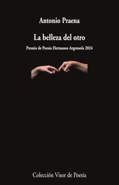 La belleza del otro, Antonio Praena - VISOR EDITORIAL