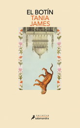 El botín, Tania James - SALAMANDRA