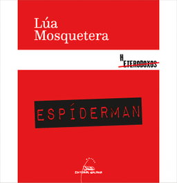 Espíderman, Lúa Mosquetera - GALAXIA