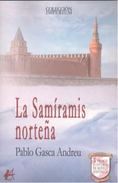 La Samiramís Norteña, Pablo Gasca Andreu - Editorial Adarve
