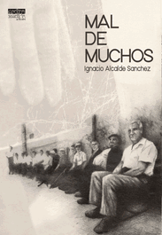 Mal de muchos, Ignacio Alcalde Sánchez - EDITORIAL EXTRAVERTIDA