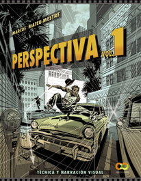 Perspectiva. Volumen 1. Técnica y narración visual, Marcos Mateu-Mestre - ANAYA MULTIMEDIA