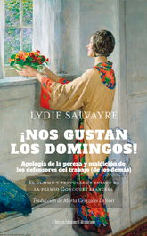 ¡Nos gustan los domingos!, Lydie Salvayre - Desvelo Ediciones