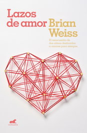 LAZOS DE AMOR, Brian Weiss - VERGARA