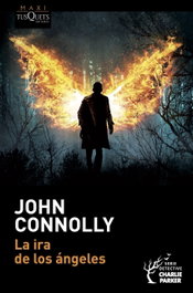 La ira de los ángeles, John Connolly - TUSQUETS