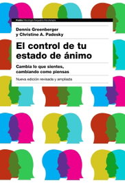 El control de tu estado de ánimo, Dennis Greenberger y Christine A. Padesky - PAIDOS