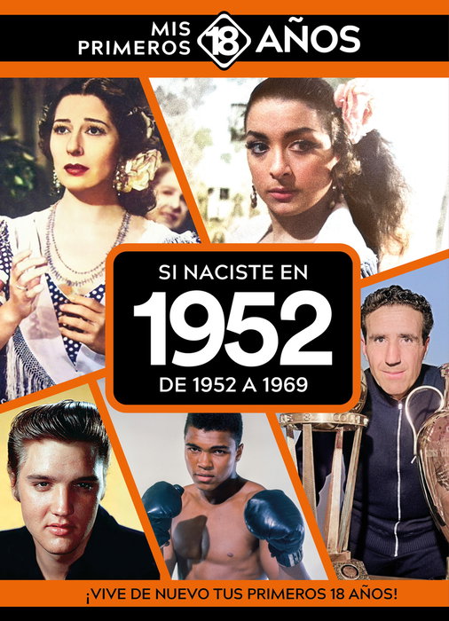 Si naciste en 1952: De 1952 a 1969, AA.VV. - TDM PUBLISHING