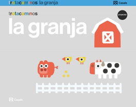 CASALS,EDITORIAL S.A. LA GRANJA 3 AÑOS TROTACAMINOS