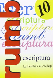 Escriptura Rumb 2000. T.10. La família i el col legi, Martí Fuster, Rosa Maria / Nadal, J. - NADAL EDARCA EDITORIAL