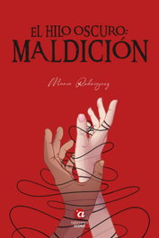 El hilo oscuro: maldición, María Rodríguez Pacheco - AZIMUT