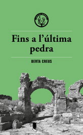 FINS A LULTIMA PEDRA, Berta Creus - MALES HERBES