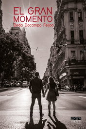 El gran momento, Beda Docampo - EDITORIAL EXTRAVERTIDA