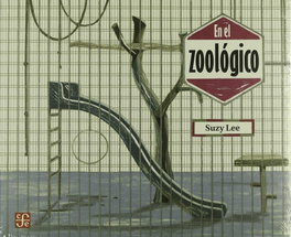 En el zoológico, Suzy Lee - Fondo de Cultura Económica (FCE)