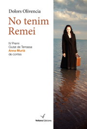 No tenim remei, Dolors Olivencia Pérez - VOLIANA EDICIONS