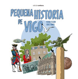 Embora, PEQUENA HISTORIA DE VIGO - Embora