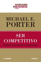 Ser competitivo, Michael E. Porter - Deusto