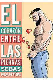 El Corazon Entre Las Piernas