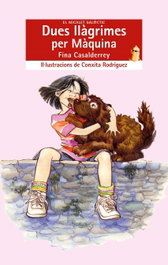 Dues llàgrimes per Màquina, Fina Casalderrey Fraga - BROMERA EDICIONS