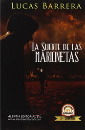 La suerte de las marionetas, Lucas Barrera - ALENTIA