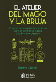 El atelier del mago y la bruja, Barbié Lavall - PLUTON EDICIONES