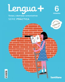 SANTILLANA, LENGUA+ 6º PRIMARIA. SERIE PRACTICA 2023