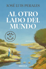 Al otro lado del mundo, José Luis Perales - DEBOLSILLO