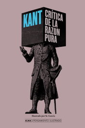 Crítica de la razón pura, Immanuel Kant - EDITORIAL ALMA